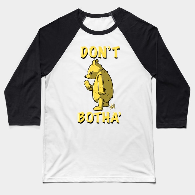 Don’t Bother Baseball T-Shirt by RobotBarf